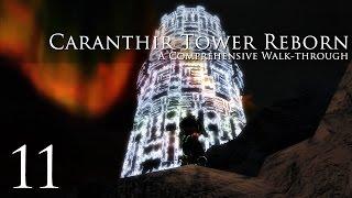 Caranthir Tower Reborn: Tower Secrets 1 of 2 - Part 11