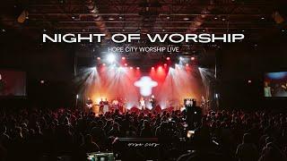 Night of Worship | LIVE at Hope City