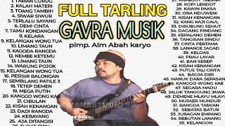 FULL TARLING GAVRA MUSIK 7 JAM