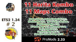 ETS2 1.34 - Promods 2.33 + MAPA EAA 10 ve diğer 9 harita ile kombinasyon