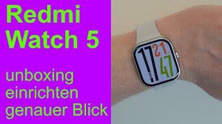 Redmi Watch 5, genauer Blick, Unboxing und einrichten. Update des Preis-Leistungs-Siegers