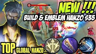 BEST BUILD & EMBLEM TERSAKIT HANZO S35 !! HANZO MODE BANTAI !! - TOP 1 GLOBAL HANZO - MOBILE LEGEND