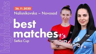 Best matches of SETKA CUP: Olena Nalisnikovska - Alina Novosad | Match HIGHLIGHTS