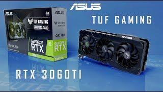 ASUS RTX 3060TI TUF GAMING UNBOX INSTALL TEST