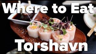 Where to Eat in Torshavn, Faroe Islands