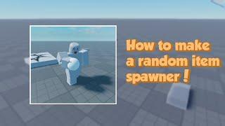 How to make a random item spawner in ROBLOX! | 2021 |