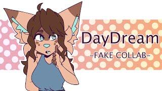 DayDream | Animation Meme | Free Collab