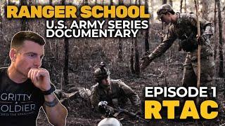 React: U.S. Army Ranger School Documentary | EP1: RTAC