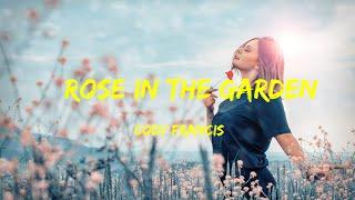 Cody Francis - Rose In The Garden Lyrics