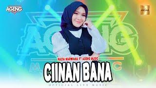 Nazia Marwiana ft Ageng Music - Ciinan Bana (Official Live Music)