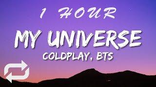 Coldplay X BTS - My Universe (Lyrics) | 1 HOUR