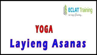 Yoga I Layieng Asanas I ECLAT Training