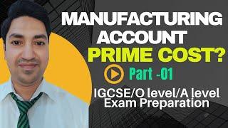 Manufacturing Account | How to Calculate PRIME COST (and cost of raw material consumed)?