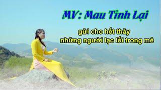 MV: Mau Tỉnh Lại - gửi cho hết thảy những người lạc lối trong mê || ca sĩ Thu Hiền trình bày