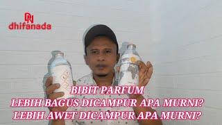 BIBIT PARFUM BAGUS DICAMPUR APA MURNI? Ketahui Fungsi Dan Campuran Yang Bagus