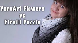 YarnArt Flowers vs Etrofil Puzzle. Полное сравнение готовых изделий.