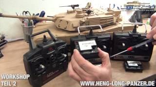 2. Teil RC Panzer Workshop - Binden Heng Long 2.4 GHz Anlage