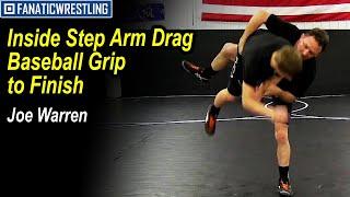 Inside Step Arm Drag Baseball Grip to Finish by Joe Warren