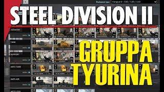 MANEUVER GROUP TYURIN! Steel Division 2 Battlegroup BETA Preview #9