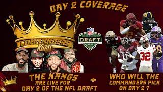 Commanders Kings LIVE For Day 2 of NFL Draft | What Will the Commanders Do in Day 2? + JCJ React