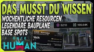 Das musst du wissen in Once Human ! Legendäre Baupläne farmen - Wochentliche Caps uvm