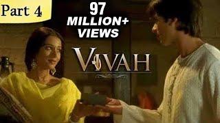 Vivah Hindi Movie | (Part 4/14) | Shahid Kapoor, Amrita Rao | Romantic Bollywood Family Drama Movies