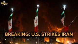 BREAKING: U.S. Bombs Iran