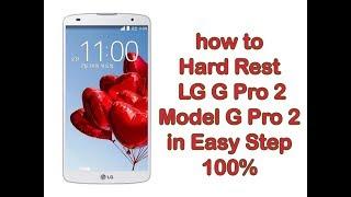 LG G Pro 2 hard reset For Forgot pattren