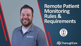 What are Medicare's Rules and Requirements for Remote Patient Monitoring (RPM)?