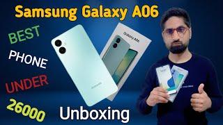 Samsung Galaxy A06 Unboxing | Hands on, Antuts Design & First Impressions | 26000 Main Kaise hai