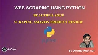 10. Web Scraping Using BeautifulSoup in Python - Scraping Amazon Product Reviews using Python