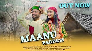 MAANU PARDESI (OFFICIAL VIDEO)  SAURAV DHIMAN @sauravdhiman01 feat. JASMINE VISHI II PARAMJEET PAMMI