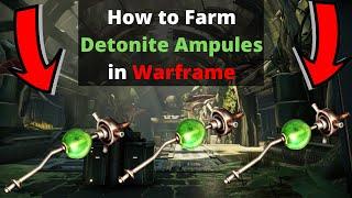 Where to farm Detonite Ampules in Warframe