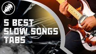 5 Best Slow Guitar Acoustic Songs Tabs