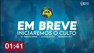 Culto de Louvor e Adoração - Igreja Batista Betel - Lagarto/SE - AO VIVO
