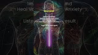 Parasympathetic Nervous System Activation | 1min Healing Sound | Heal Vagus, Remove Anxiety