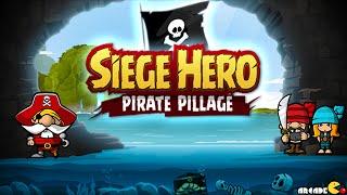 Siege Hero: Pirate Pillage Walkthrough