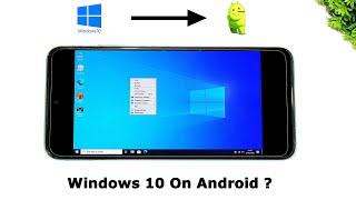 Windows 10 On Android | install windows 10 in Smartphone | Complete Setup