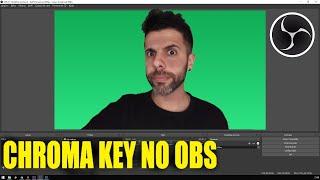 Como fazer CHROMA KEY no OBS ESTÚDIOS em suas lives