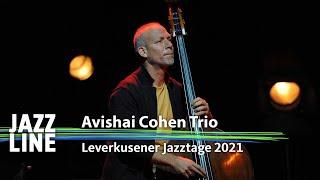 Avishai Cohen Trio live | Leverkusener Jazztage 2021 | Jazzline