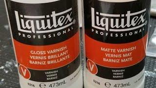 (473) Liquitex varnish review gloss vs. Matte