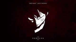 One Piece - Luffy Moukou (Paralax Remix)