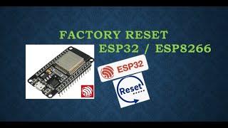 ESP32 Factory Reset -Erase Flash using EspTool