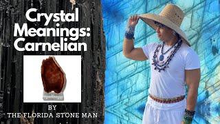 Crystal Meanings: Carnelian