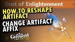 How to Reshape Artifact Change Artifact Affix | Genshin Impact