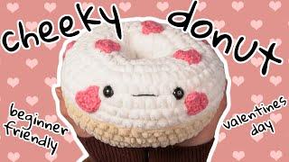 Beginner Crochet Amigurumi Cheeky Valentines Donut Tutorial