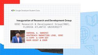 Introduction to Research-Google Developers Student Club, Florida Atlantic University:Harshal Sanghvi