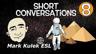 Short Conversations - Traveling + much more | Mark Kulek - ESL