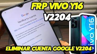 FRP BYPASS VIVO V2204⎪ELIMINAR CUENTA GOOGLE VIVO V2204  FRP Y16 SIN PC 2024