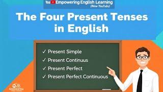 The Four Present Tenses in English